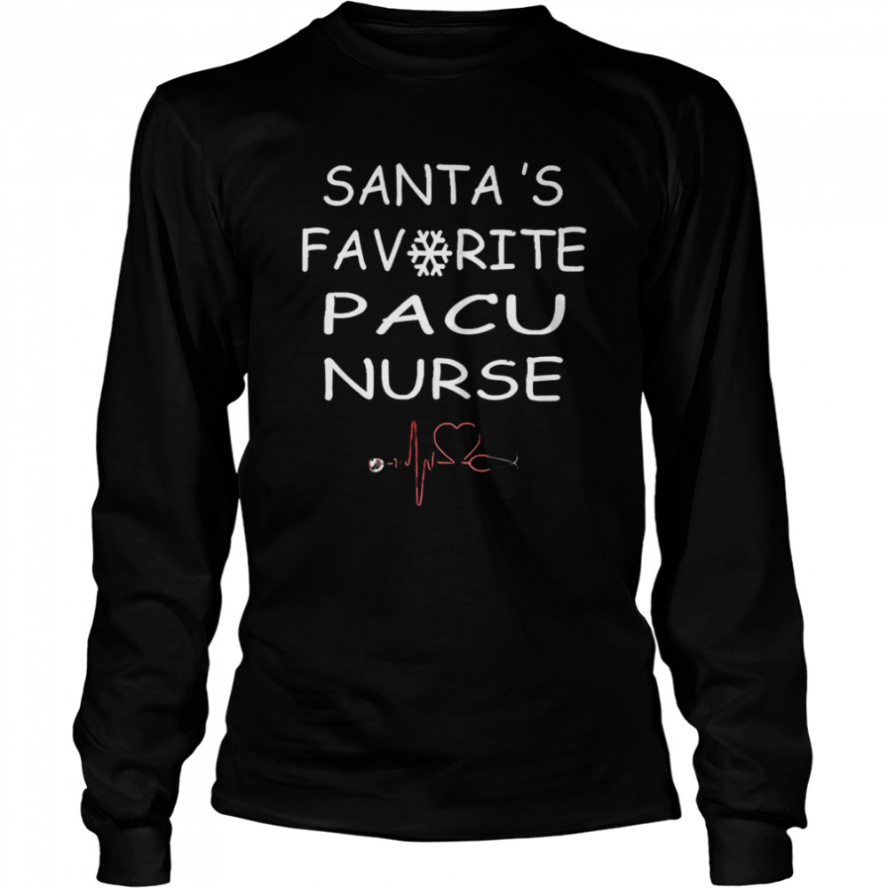 Santa’s Favorite Pacu Nurse Christmas T- Long Sleeved T-shirt