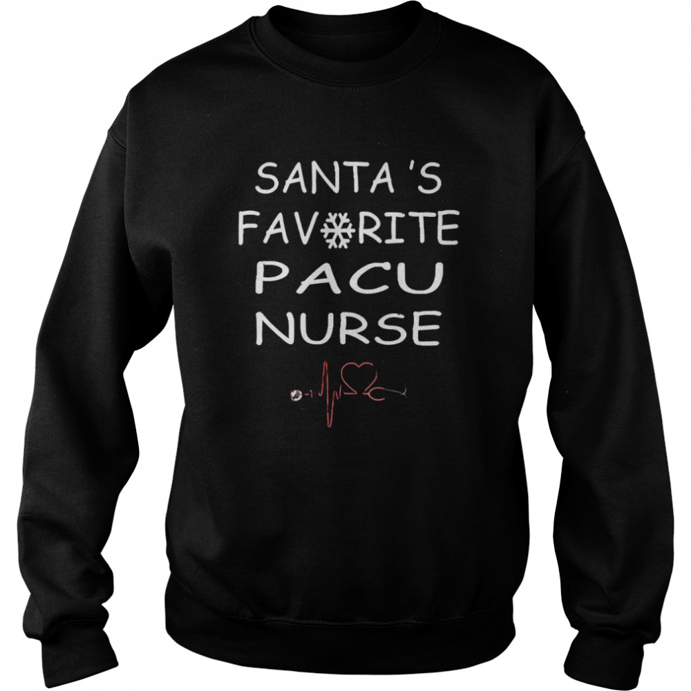 Santa’s Favorite Pacu Nurse Christmas T- Unisex Sweatshirt