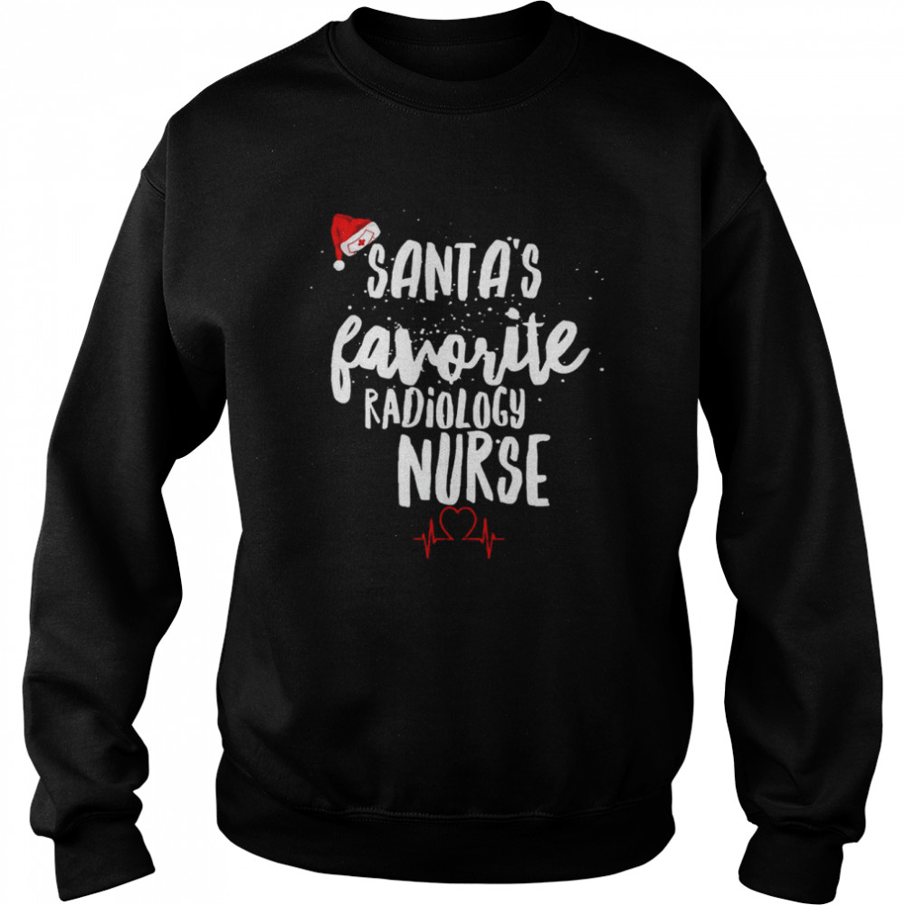 Santa’s Favorite Radiology Nurse Christmas T- Unisex Sweatshirt