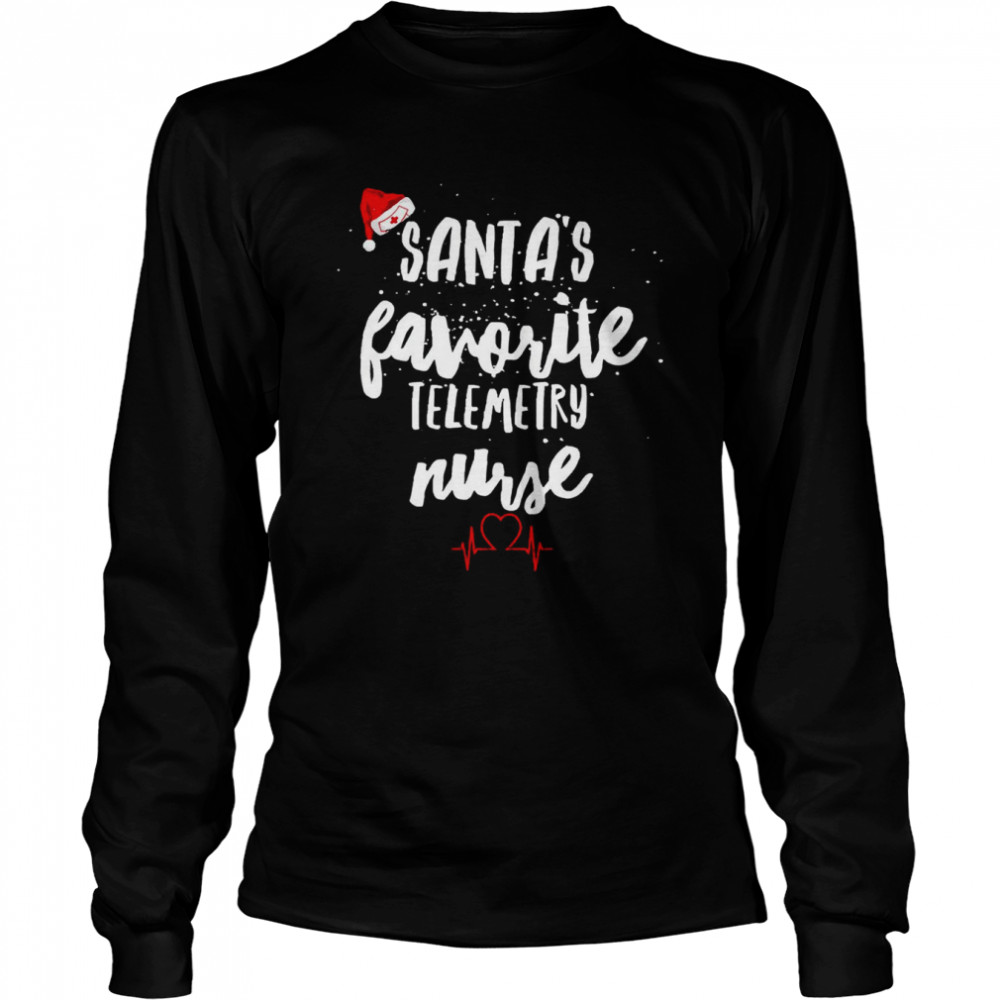 Santa’s Favorite Telemetry Nurse Christmas T- Long Sleeved T-shirt