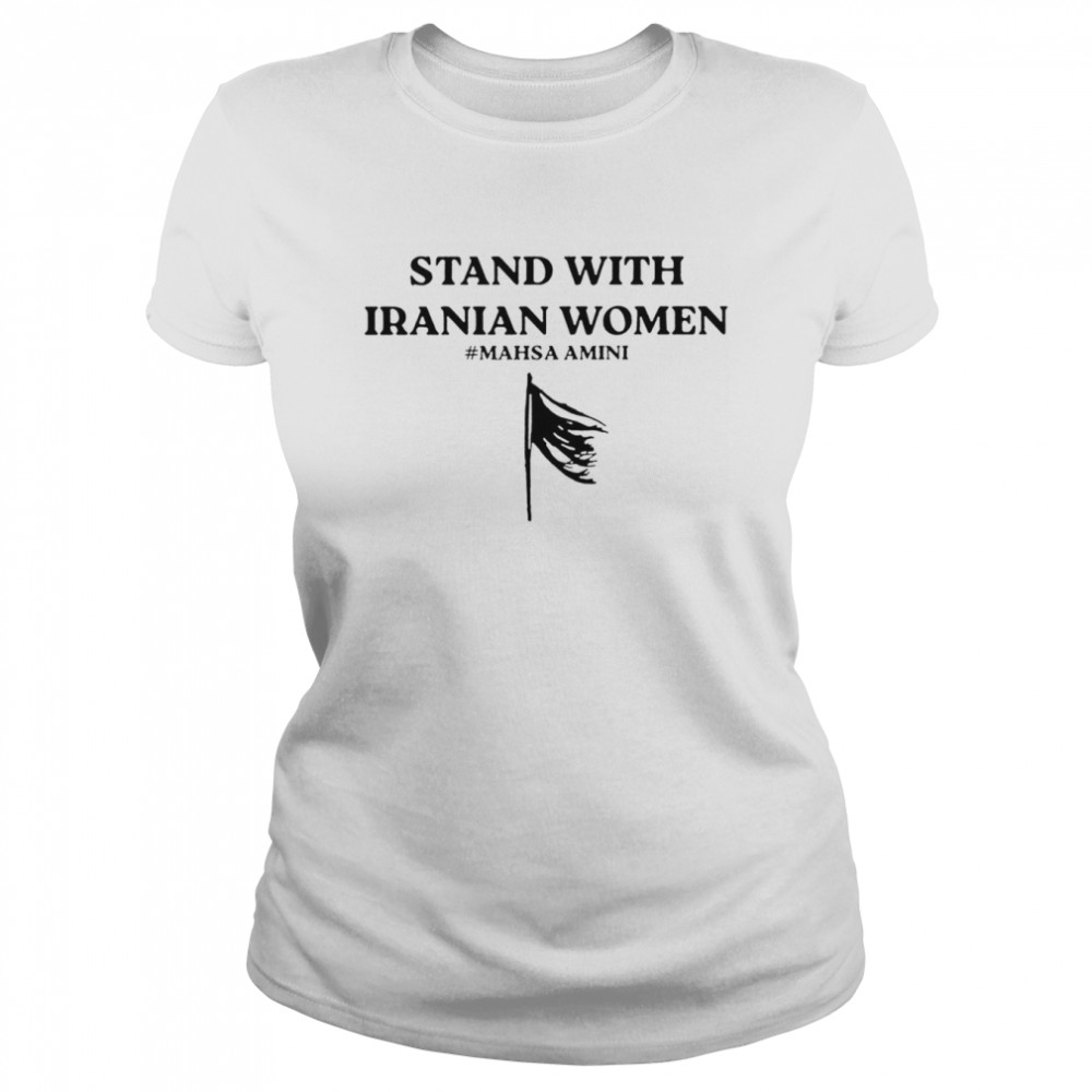 Stand with iranian women mahsa amini freedom for Iran justice shirt Classic Women's T-shirt