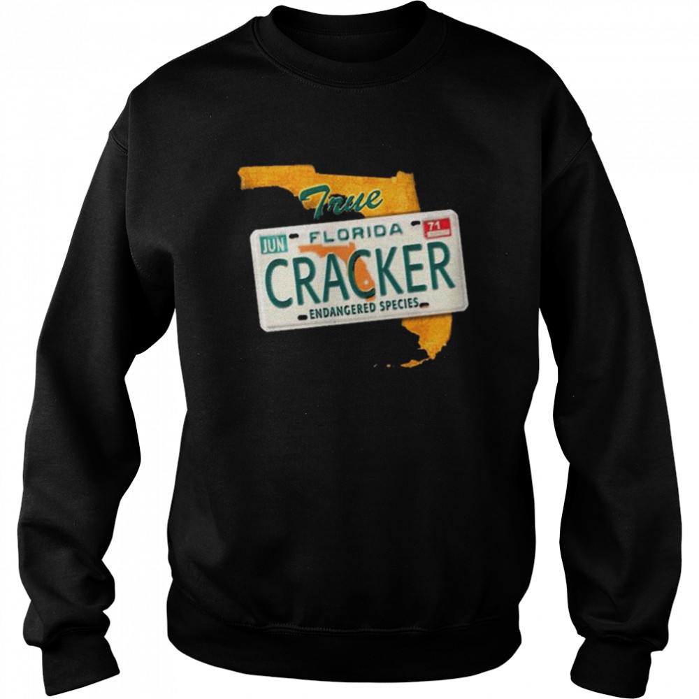 True florida cracker threads shirt Unisex Sweatshirt