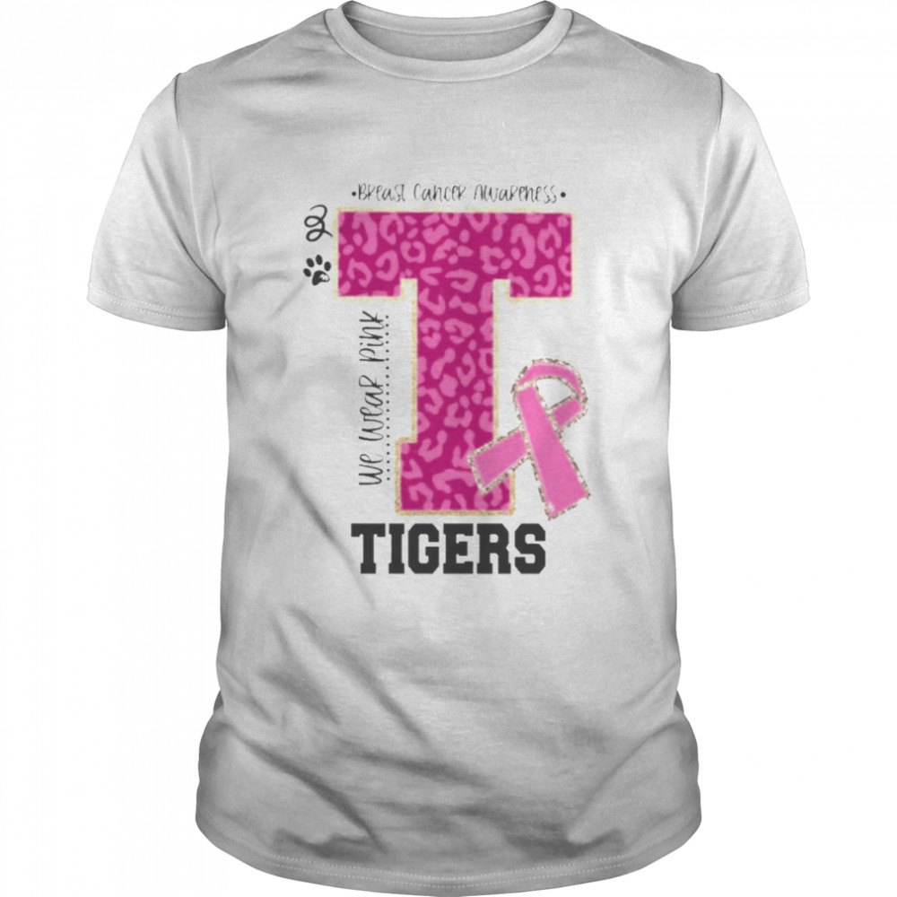 We wear Pink Breast cancer awareness Tigers Football shirt