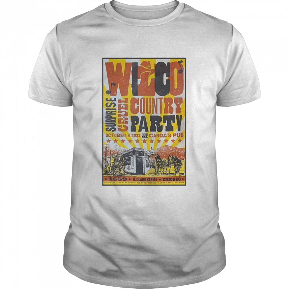 Wilco Surprise Cruel Country Party Tour Chiago 2022 Poster shirt Classic Men's T-shirt