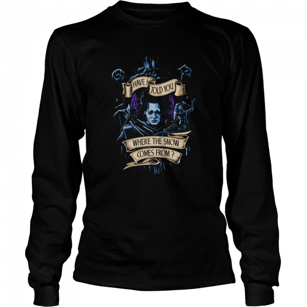 Story About Snow Edward Scissorhands Scary Movie shirt Long Sleeved T-shirt