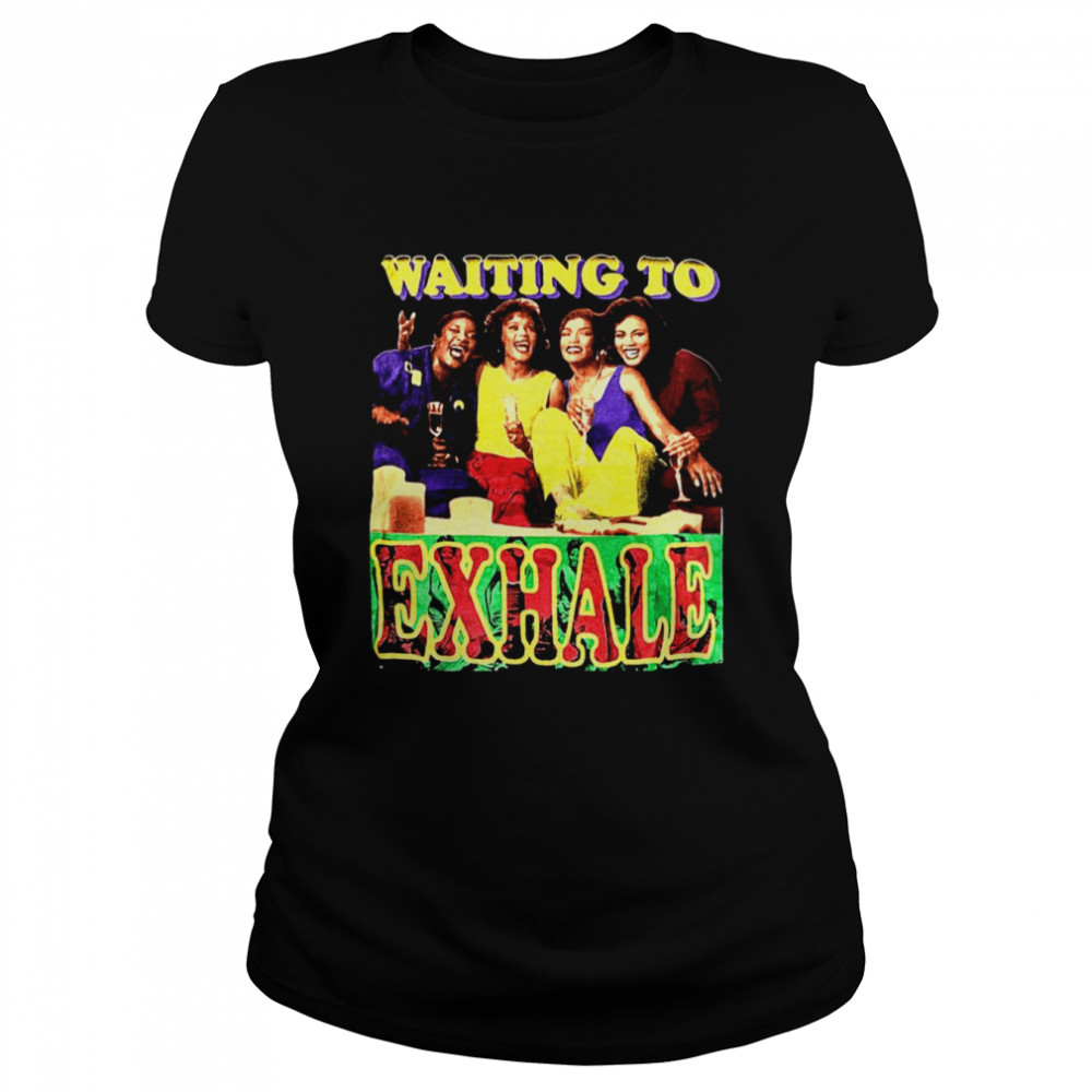 Terry Mcmillan Novel 1995 Waiting To Exhale shirt Classic Women's T-shirt