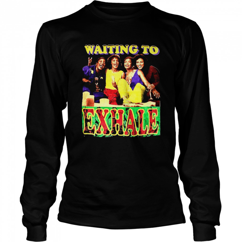 Terry Mcmillan Novel 1995 Waiting To Exhale shirt Long Sleeved T-shirt