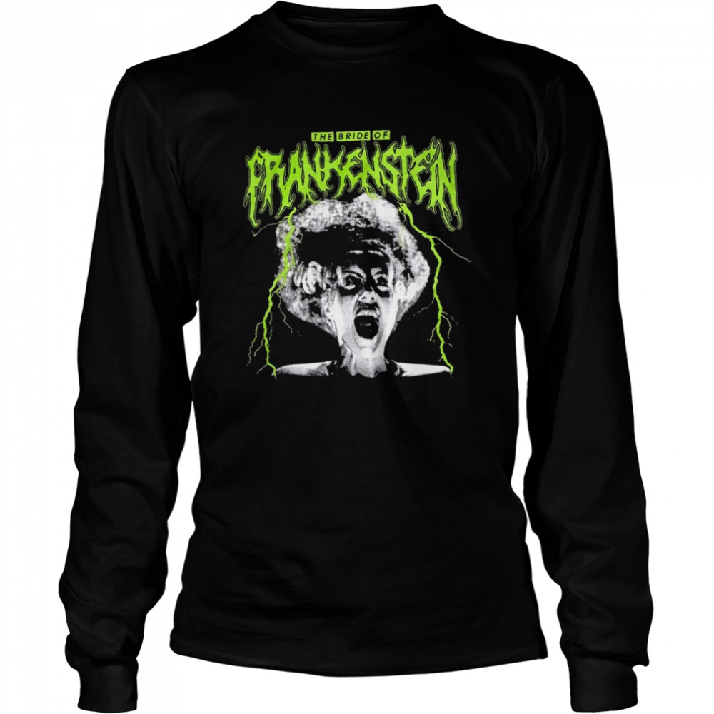 The Bride Of Frankenstein Metal Scary Movie Universal Monsters shirt Long Sleeved T-shirt