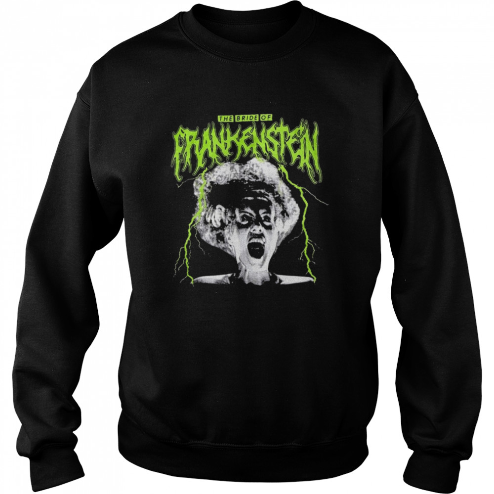 The Bride Of Frankenstein Metal Scary Movie Universal Monsters shirt Unisex Sweatshirt