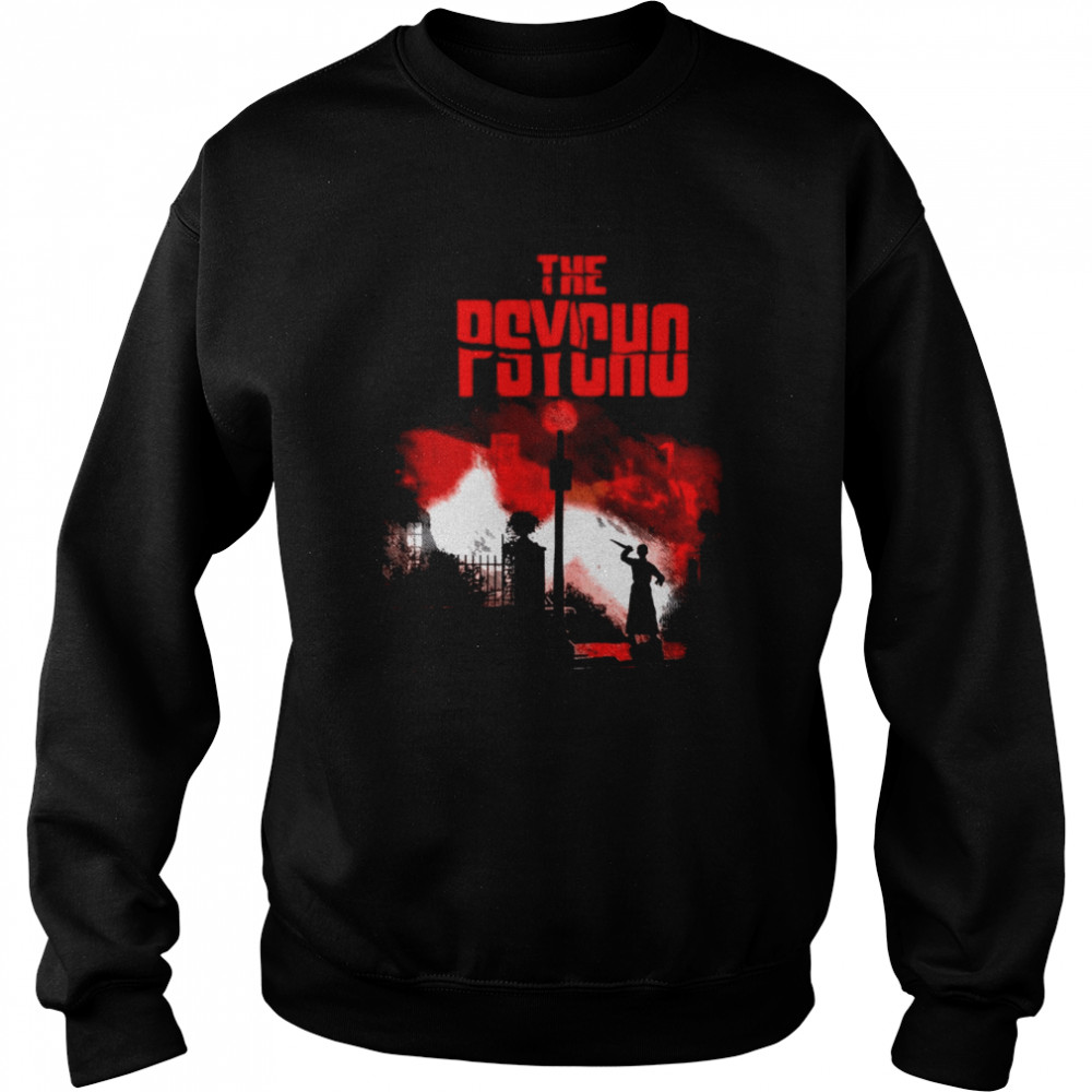 The Psycho Movie Horror Scary Movie shirt Unisex Sweatshirt