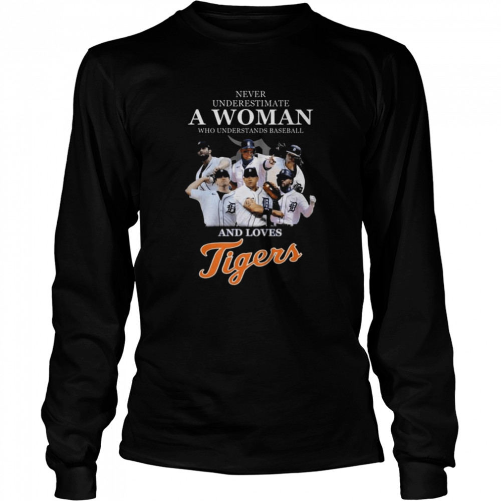 Product never underestimate a woman who understands baseball and love  tigers shirt, hoodie, sweater, long sleeve and tank top