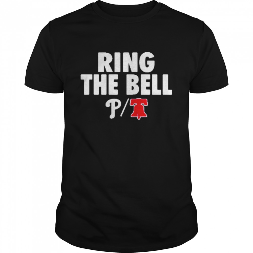 2022 Philadelphia Phillies Ring The Bell Team T-Shirt - Kingteeshop