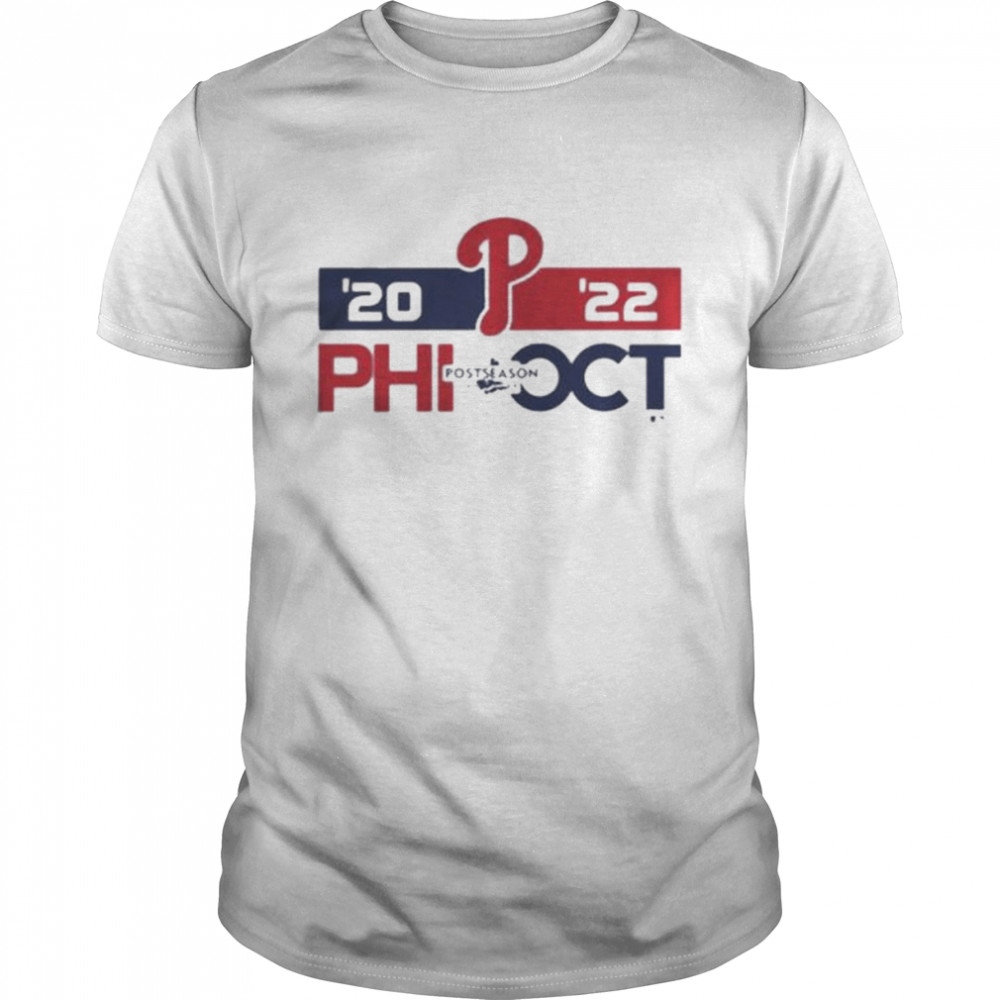 Mlb playoff philadelphia phillies postseason october 2022 shirt Trend