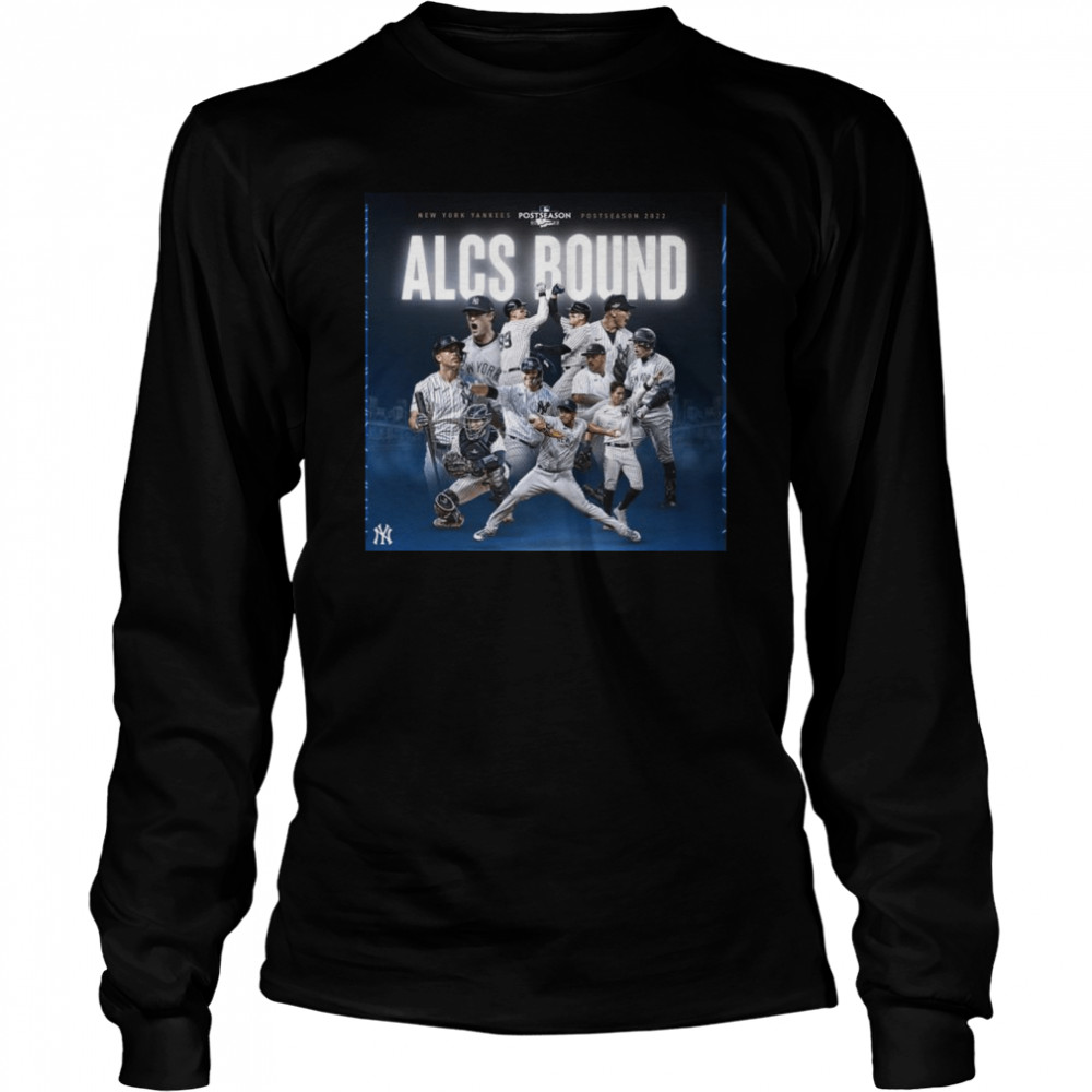 New York Yankees Postseason 2022 ALCS Bound SHirt,Sweater, Hoodie