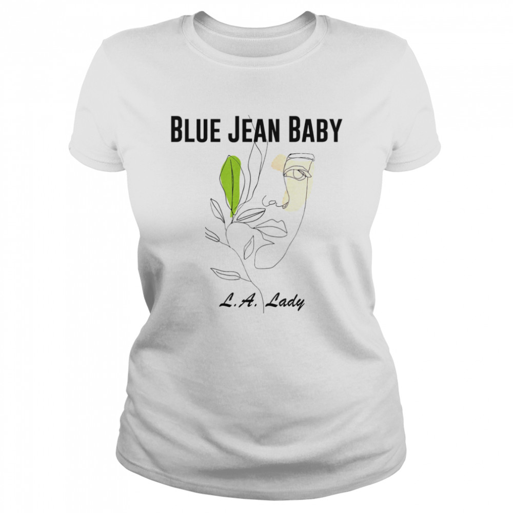 Blue Jean Baby La Custom Tiny Dancer 70’s Vintage Music shirt Classic Women's T-shirt