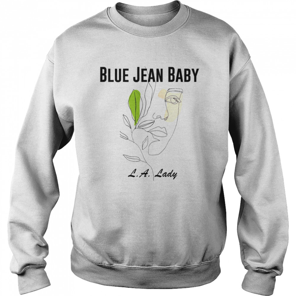 Blue Jean Baby La Custom Tiny Dancer 70’s Vintage Music shirt Unisex Sweatshirt