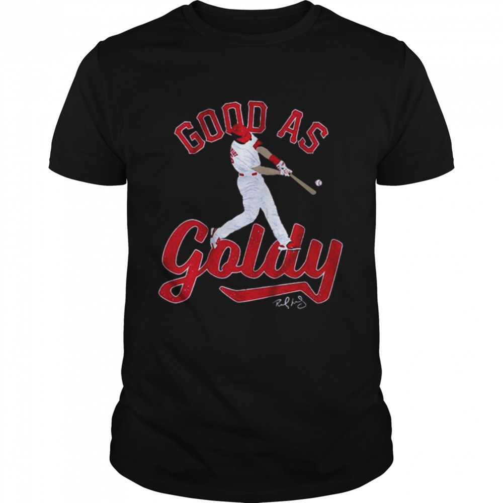 St Louis Cardinals Paul Goldschmidt Good As Goldy Signature Shirt