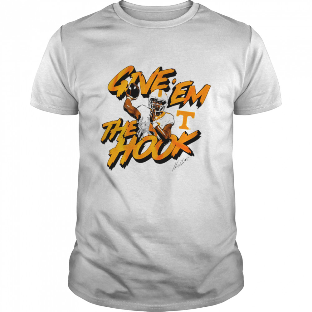 Tennessee Volunteers hendon hooker give em the hook shirt