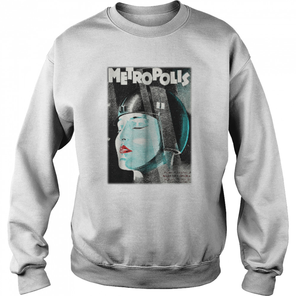 Metropolis A Masterpiece Of Cinema From The Early Twentieth Century shirt Unisex Sweatshirt