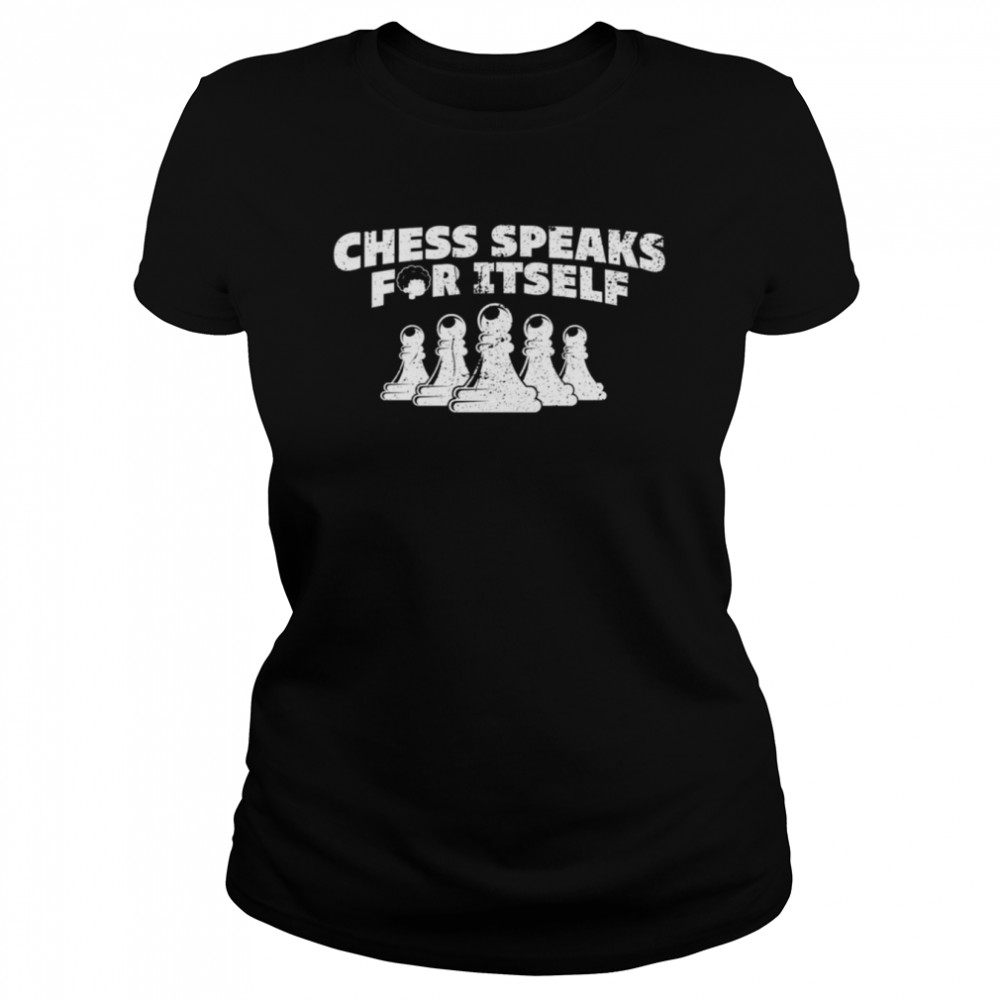 Chess Speaks For Itself Saying Hans Niemann Vintage shirt