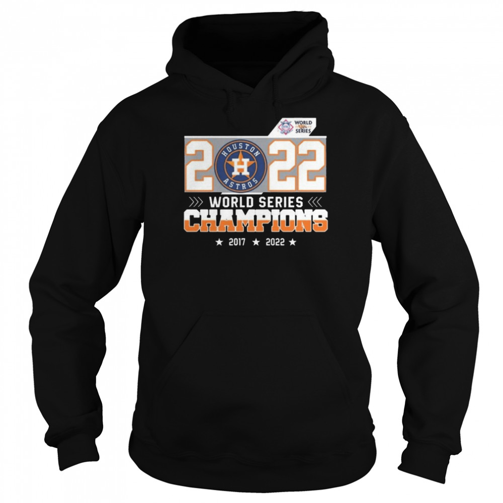 Houston astros world series champions 2017-2022 shirt, hoodie