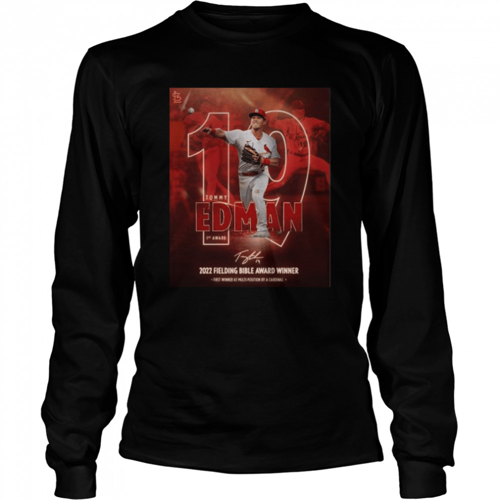 St Louis Cardinals 10 Tommy Edman 2022 Fielding Bible Award Winner  Signature shirt, hoodie, sweater, long sleeve and tank top