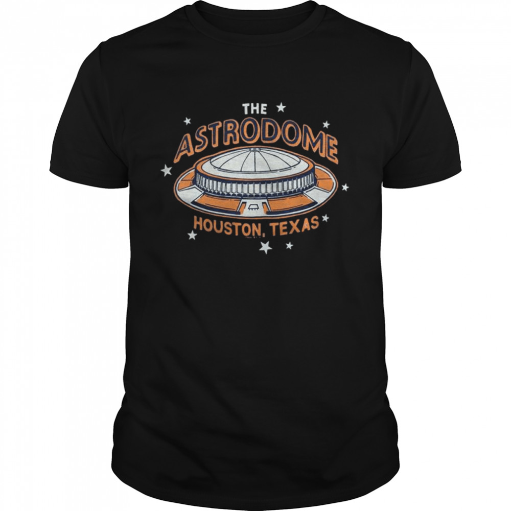 The Astrodome Houston Texas Houston Astros Baseball 2022 Shirt - Kingteeshop