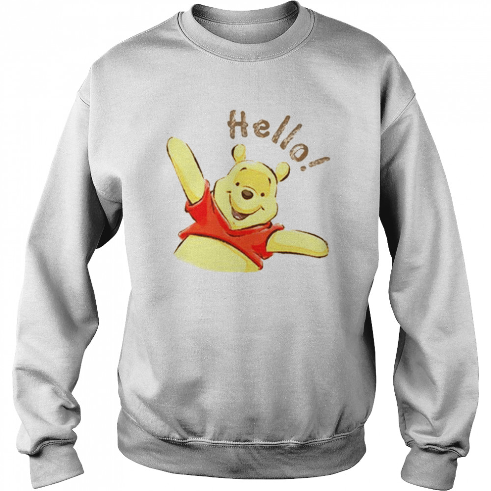 Hello My Friend Winnie The Pooh Bear Cartoon shirt Unisex Sweatshirt