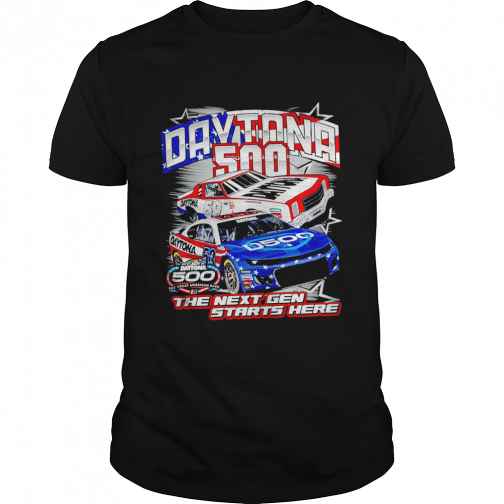 Daytona 500 the next gen starts here shirt