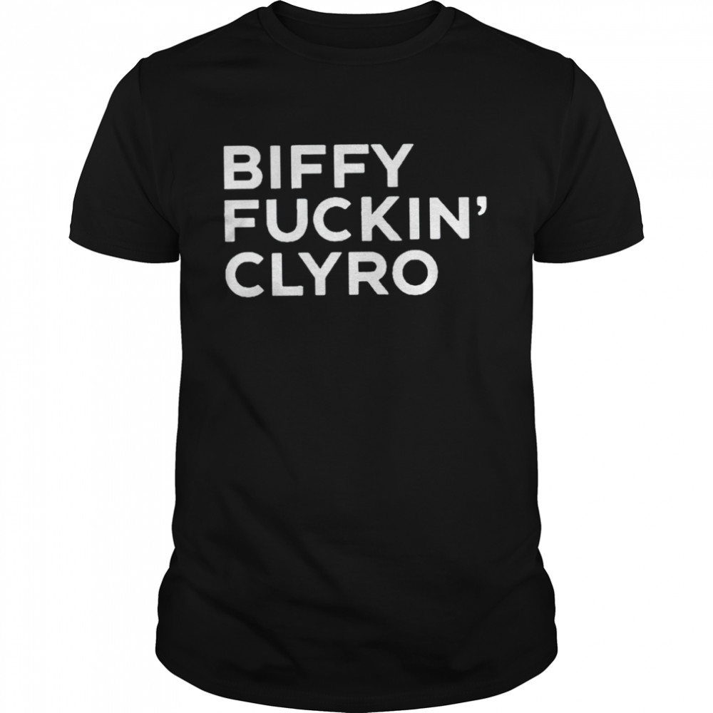 Biffy fuckin clyro shirt