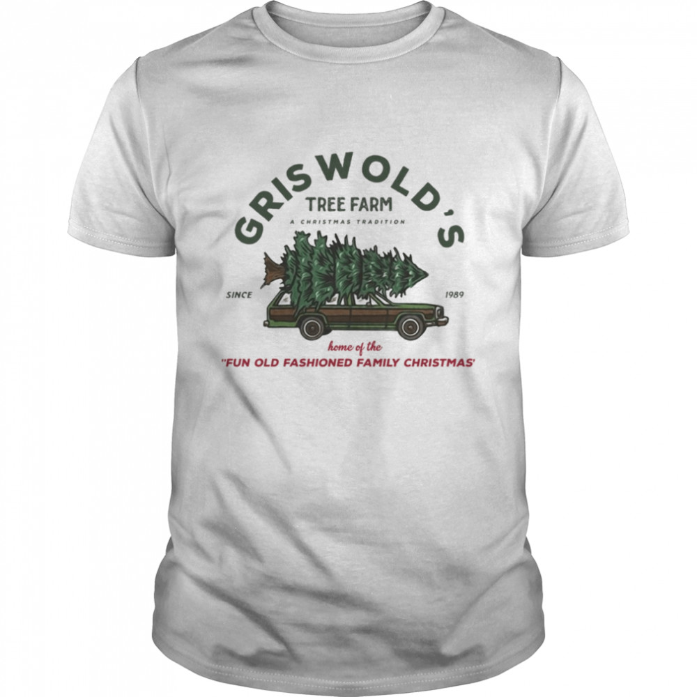 Fun Old Fashion Griswold Christmas Tree Farm shirt