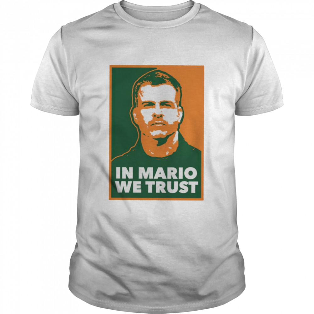 In mario we trust shirt