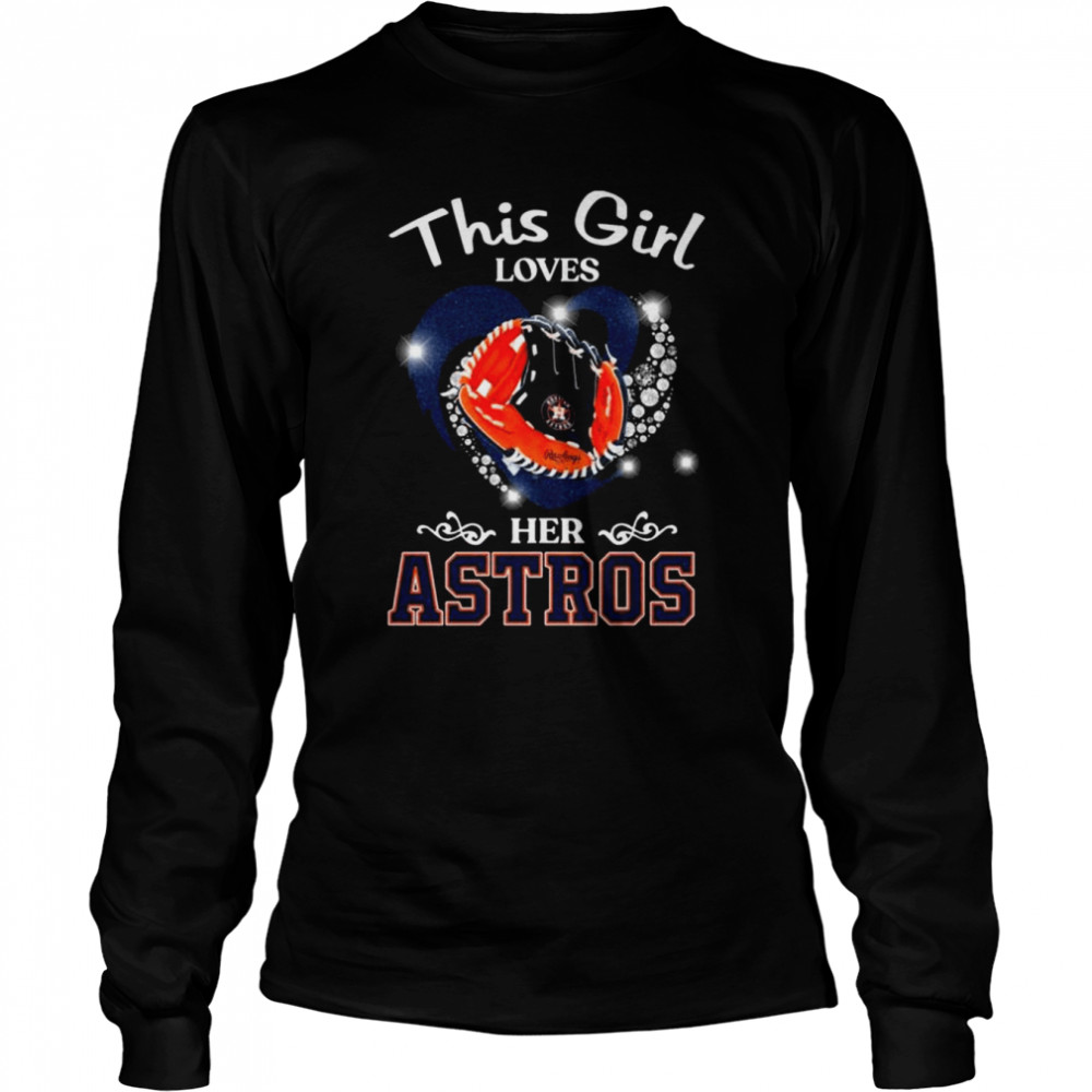 Heart This Girl Love Houston Astros Shirt, hoodie, sweater, long