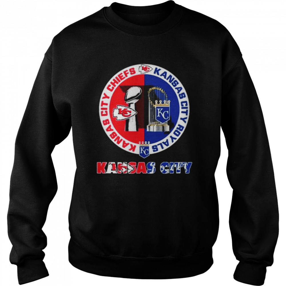 Kansas City Chiefs and Kansas City Royals T-shirt, hoodie, sweater
