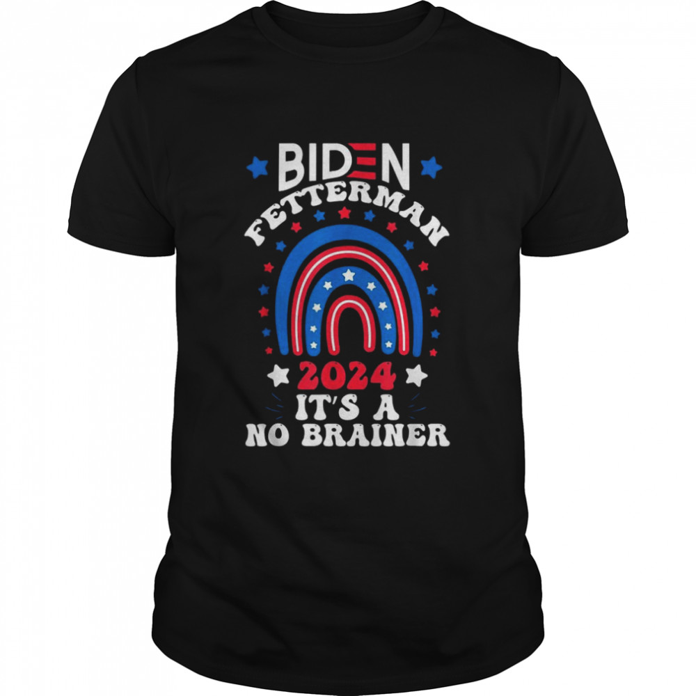 Joe Biden Fetterman 2024 It’s a No Brainer Political FJB Men_s T-Shirt