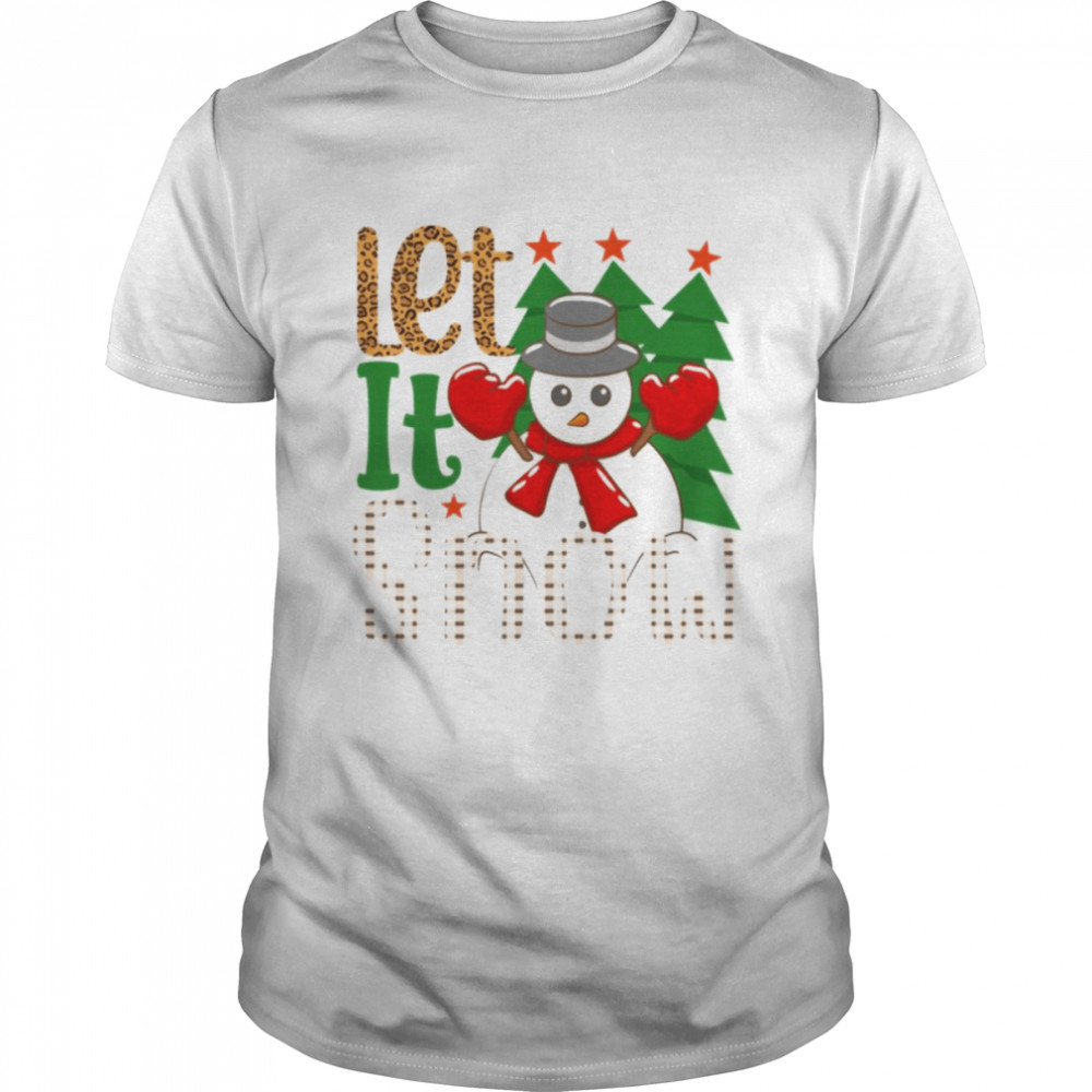 Let It Snow Christmas Snowman shirt
