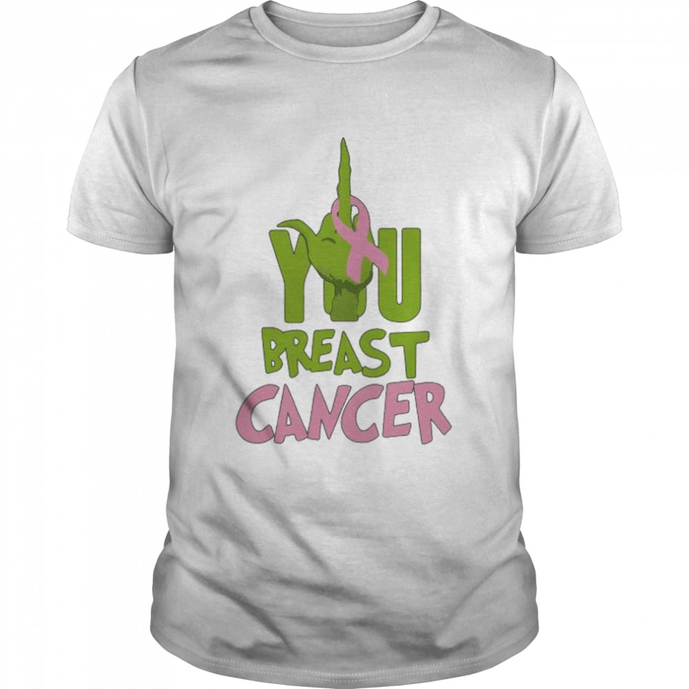 Grinch hand you Breast Cancer 2022 shirt