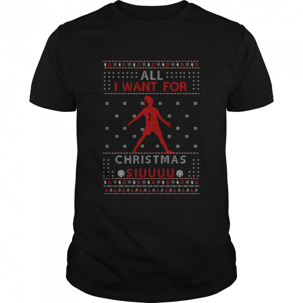 All I Want For Christmas Is Siuuuu Cristiano Ronaldo Manchester United shirt