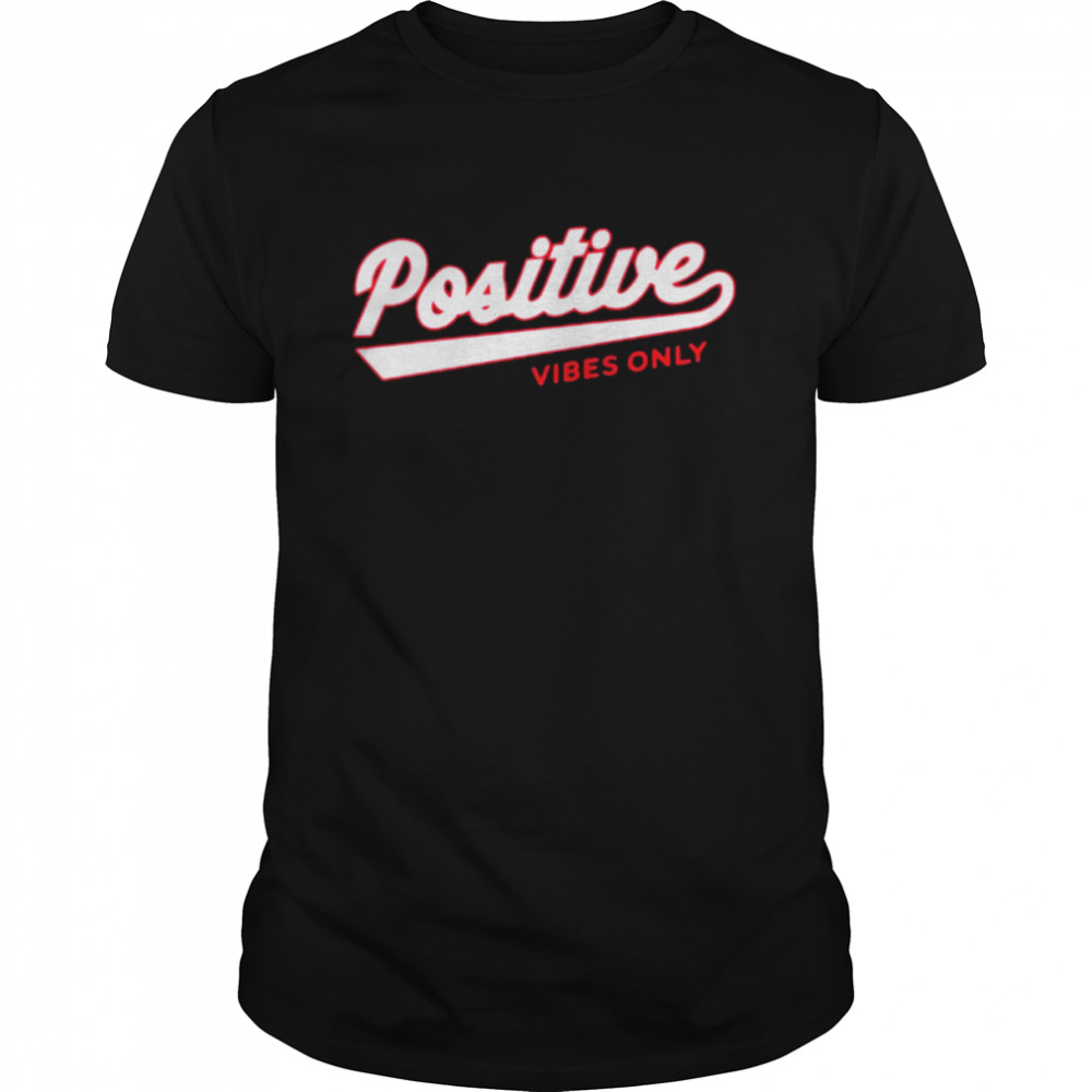 Positive vibes only Football 2022 T-shirt