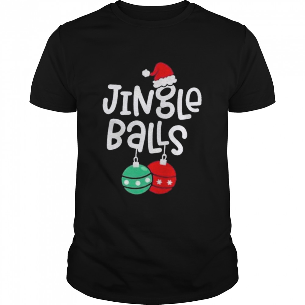 Merry Christmas Jingle Balls shirt
