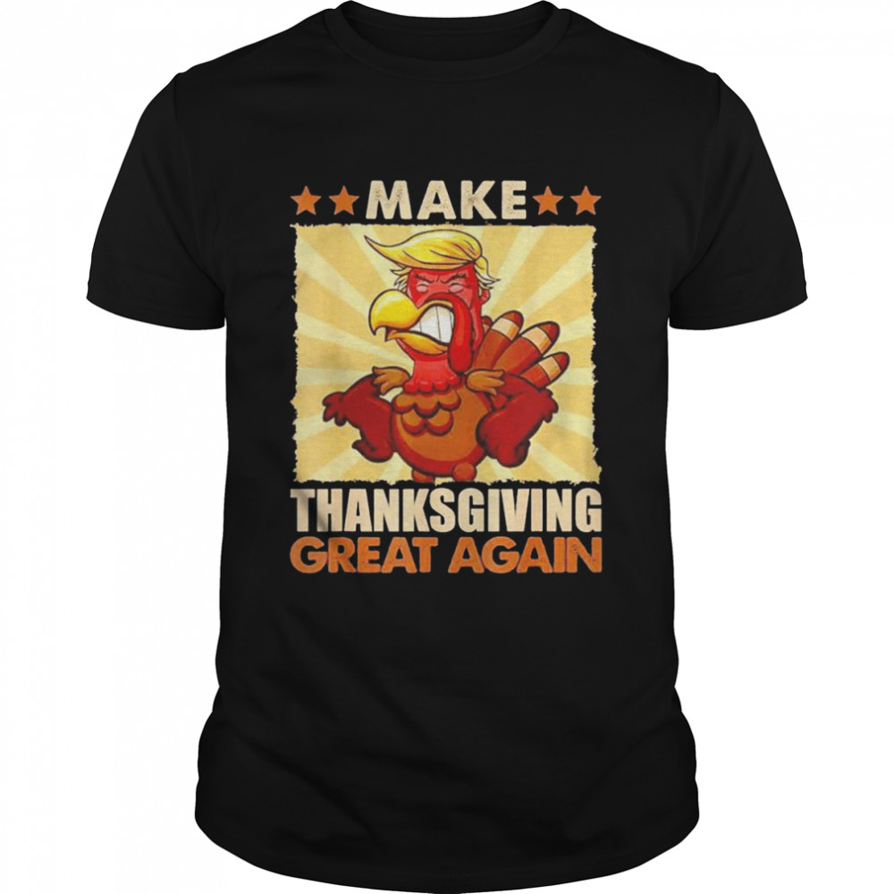 Make Thanksgiving great again Trump turkey 2024 shirt, hoodie, sweater and  v-neck t-shirt