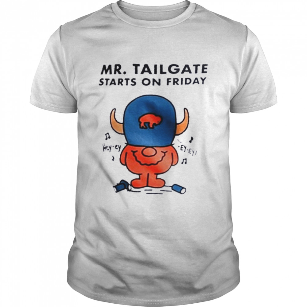 Mr Tailgate Starts On Friday Buffalo Football  Classic Men's T-shirt