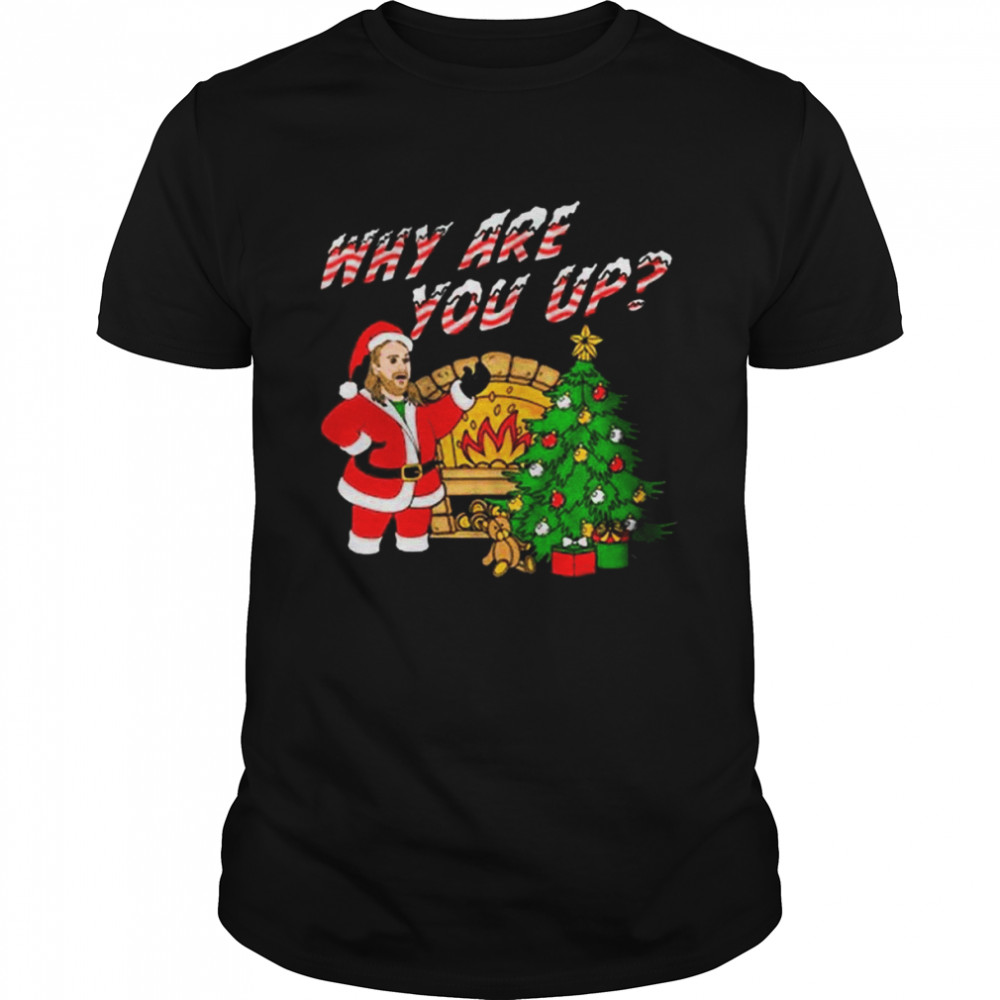 Bunker Branding Official Why Are You Up Christmas shirt Classic Men's T-shirt
