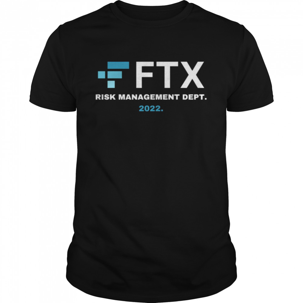 Logo Ftx Risk Management Department Sbf Sam Bankman Fraud shirt