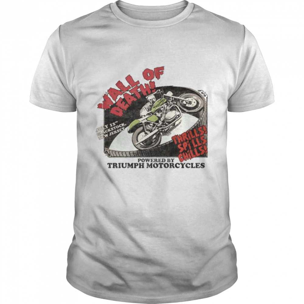Wall Of Death Triumph Motorcycles shirt