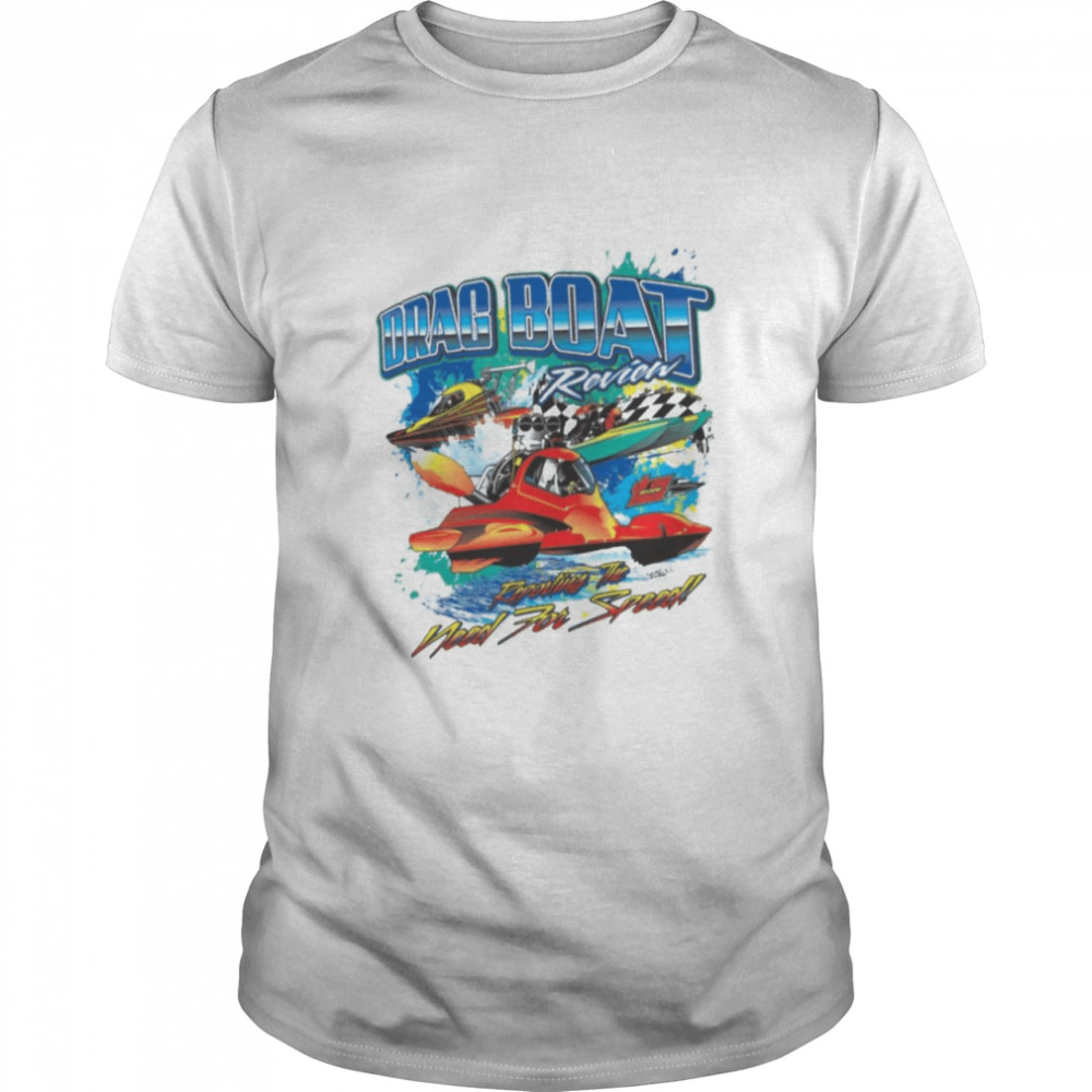 Drag boat racing racer speed motor boat driver need for speed shirt