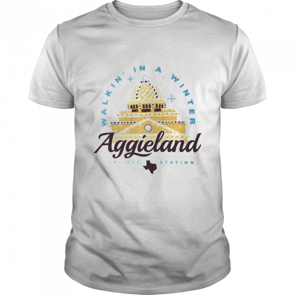 Texas A&M Walkin’ In Aggieland College Station Shirt