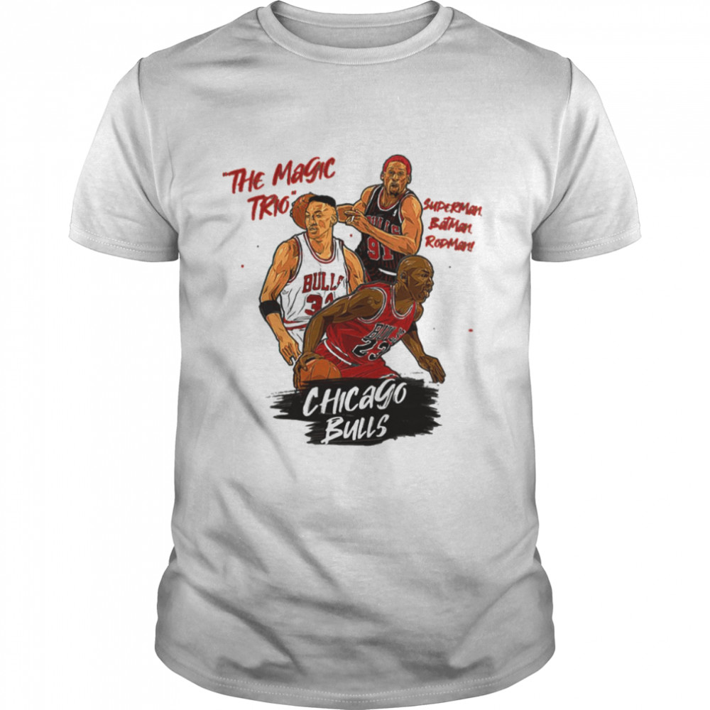 The Magic Trio Denis Rodman Scottie Pippen Michael Jordan shirt