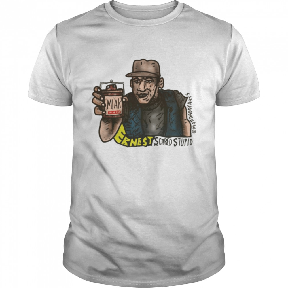 Funny Meme From Ernest Saves Christmas Ernest Scared Stupid shirt