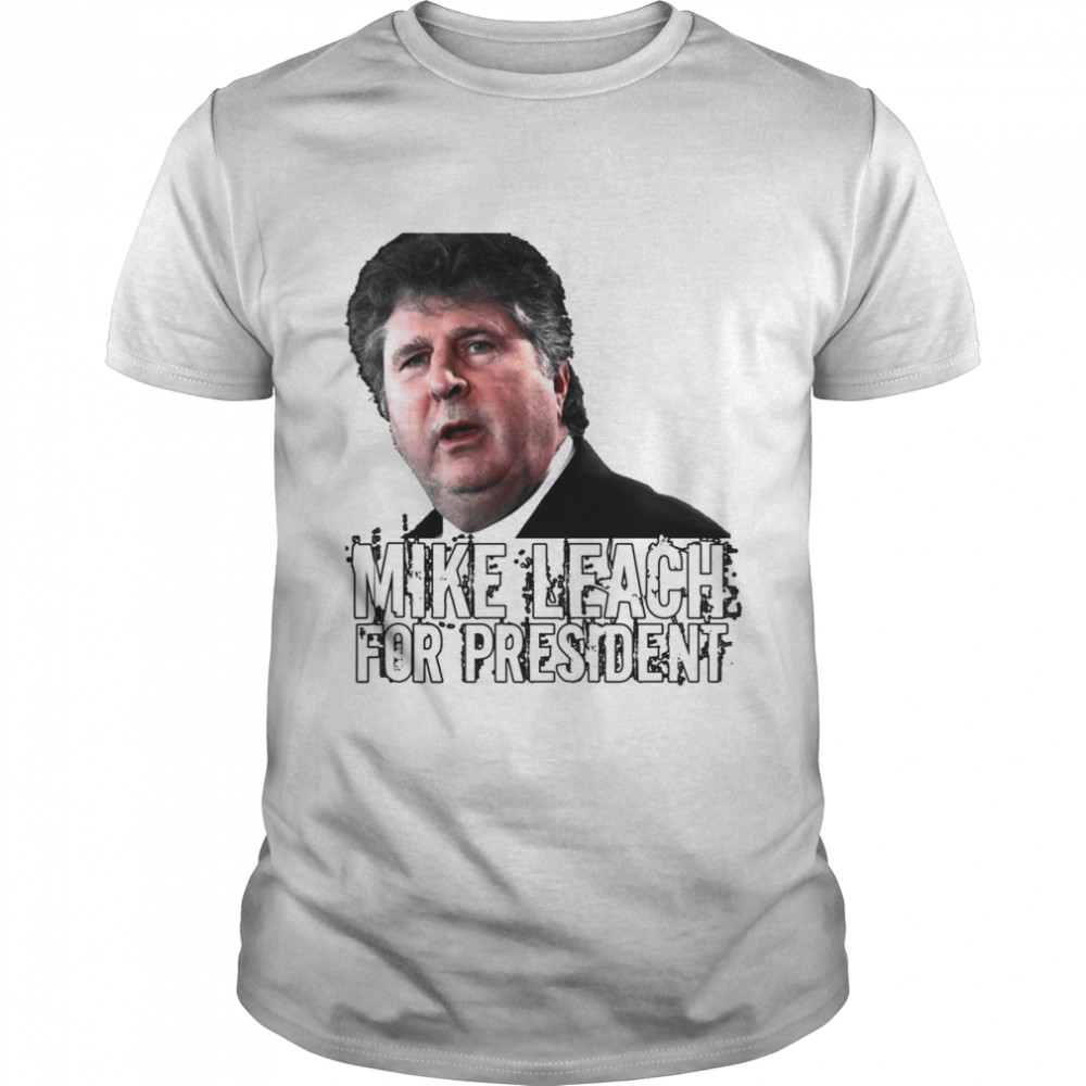 Mike Leach For Presidents Shirt